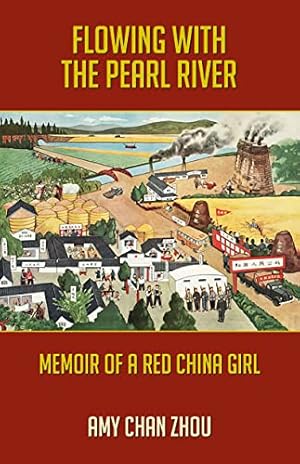 Seller image for Flowing with the Pearl River: Memoir of a Red China Girl for sale by Books for Life