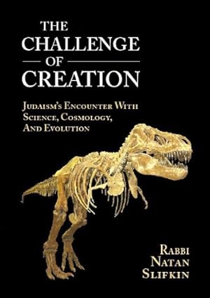 Immagine del venditore per The Challenge of Creation: Judaism's Encounter with Science, Cosmology, and Evolution venduto da Books for Life