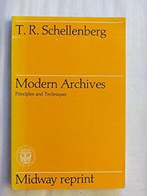 Imagen del vendedor de Modern Archives Principles and Techniques (Midway Reprints) a la venta por Books for Life