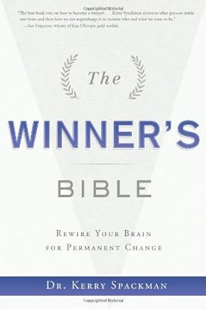 Imagen del vendedor de The Winner's Bible: Rewire Your Brain for Permanent Change a la venta por Books for Life