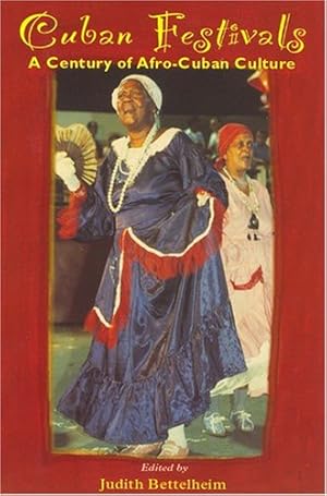 Bild des Verkufers fr Cuban Festivals: A Century of Afro-Cuban Culture zum Verkauf von Books for Life