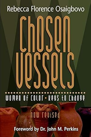 Imagen del vendedor de Chosen Vessels: Women of Color, Keys to Change a la venta por Books for Life