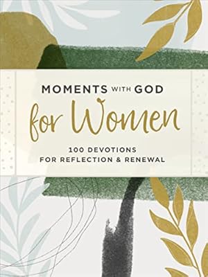 Seller image for Moments with God for Women: 100 Devotions for Reflection and Renewal for sale by Books for Life