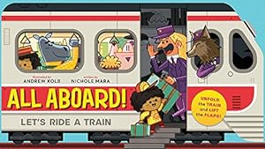 Bild des Verkufers fr All Aboard! (An Abrams Extend-a-Book): Let's Ride A Train zum Verkauf von Books for Life