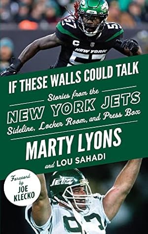 Seller image for If These Walls Could Talk: New York Jets: Stories from the New York Jets Sideline, Locker Room, and Press Box for sale by Books for Life