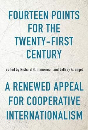 Image du vendeur pour Fourteen Points for the Twenty-First Century: A Renewed Appeal for Cooperative Internationalism (Studies In Conflict Diplomacy Peace) mis en vente par Books for Life