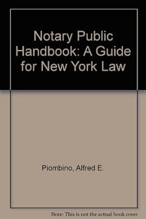 Seller image for Notary Public Handbook: A Guide for New York Law for sale by Books for Life