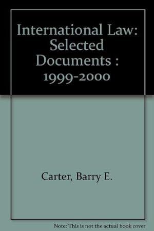Bild des Verkufers fr International Law: Selected Documents : 1999-2000 zum Verkauf von Books for Life