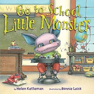 Bild des Verkufers fr Go to School, Little Monster zum Verkauf von Books for Life