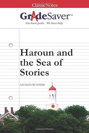Imagen del vendedor de GradeSaver(TM) ClassicNotes: Haroun and the Sea of Stories a la venta por Books for Life