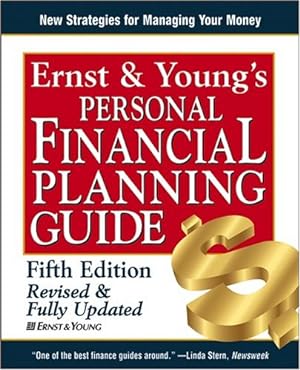 Bild des Verkufers fr Ernst & Young's Personal Financial Planning Guide (ERNST AND YOUNG'S PERSONAL FINANCIAL PLANNING GUIDE) zum Verkauf von Books for Life
