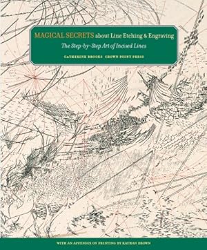 Seller image for Magical Secrets About Line Etching & Engraving: The Step-by-Step Art of Incised Lines for sale by Books for Life