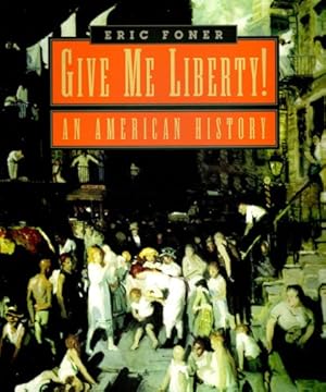 Seller image for Give Me Liberty: An American History for sale by Books for Life