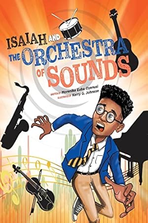 Seller image for Isaiah and the Orchestra of Sounds for sale by Books for Life