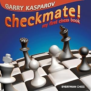 Imagen del vendedor de Checkmate!: My First Chess Book (Everyman Chess) a la venta por Books for Life