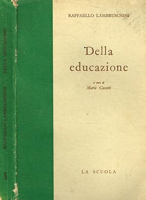 Bild des Verkufers fr Della Educazione zum Verkauf von Biblioteca di Babele
