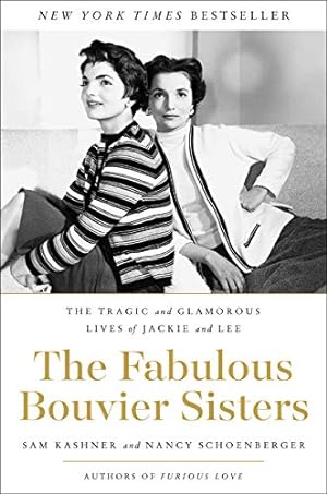 Immagine del venditore per The Fabulous Bouvier Sisters: The Tragic and Glamorous Lives of Jackie and Lee venduto da Books for Life