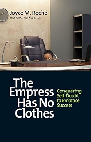 Immagine del venditore per The Empress Has No Clothes: Conquering Self-Doubt to Embrace Success venduto da Books for Life