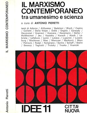 Imagen del vendedor de Il Marxismo contemporaneo Tra umanesimo e scienza a la venta por Biblioteca di Babele