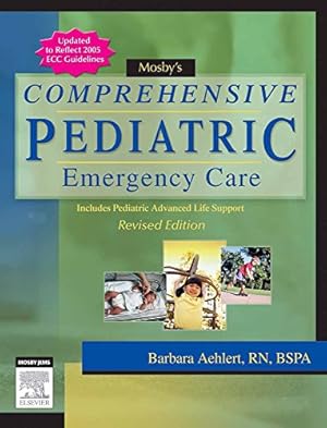 Seller image for Mosby's Comprehensive Pediatric Emergency Care: Revised Edition for sale by Books for Life