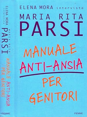 Seller image for Manuale anti-ansia per genitori for sale by Biblioteca di Babele