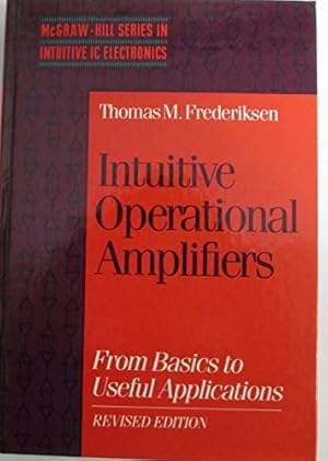 Image du vendeur pour Intuitive Operational Amplifiers: From Basics to Useful Applications mis en vente par Books for Life