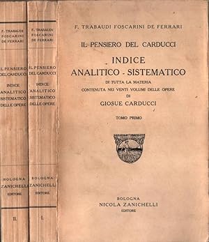 Bild des Verkufers fr Il pensiero del Carducci- Indice analitico-sistematico Tomo I-II zum Verkauf von Biblioteca di Babele