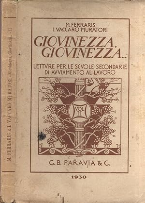 Bild des Verkufers fr Giovinezza, giovinezza Vol. II Letture per le scuole secondarie di avviamento al lavoro zum Verkauf von Biblioteca di Babele