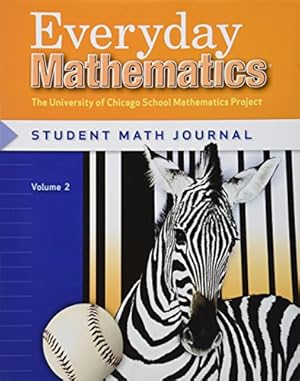 Imagen del vendedor de Everyday Mathematics: Student Math Journal, Grade 3, Vol. 2 a la venta por Books for Life