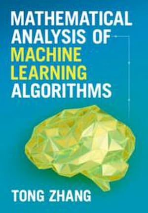 Bild des Verkufers fr Mathematical Analysis of Machine Learning Algorithms zum Verkauf von AHA-BUCH GmbH