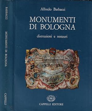 Bild des Verkufers fr Monumenti di Bologna Distruzioni e restauri zum Verkauf von Biblioteca di Babele