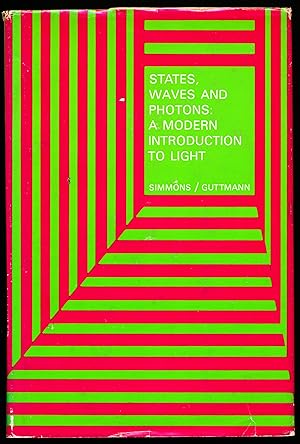 Seller image for STATES, WAVES AND PHOTONS: A Modern Introduction to Light. for sale by Alkahest Books