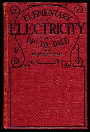 Image du vendeur pour ELEMENTARY ELECTRICITY UP-TO-DATE. mis en vente par Alkahest Books