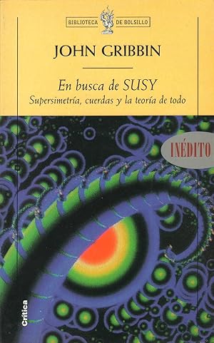 Imagen del vendedor de En Busca De Susy. Supersimetra, Cuerdas Y La Teora Del Todo (Spanish Edition) a la venta por Librairie Cayenne