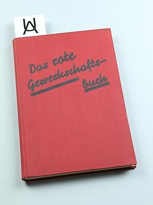 Bild des Verkufers fr Das rote Gewerkschaftsbuch. zum Verkauf von Antiquariat Uhlmann