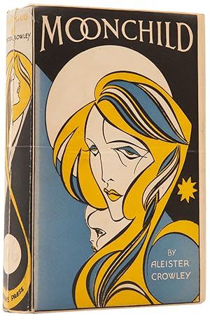 Moonchild. A prologue. by CROWLEY, Aleister.: (1929) | Shapero Rare Books