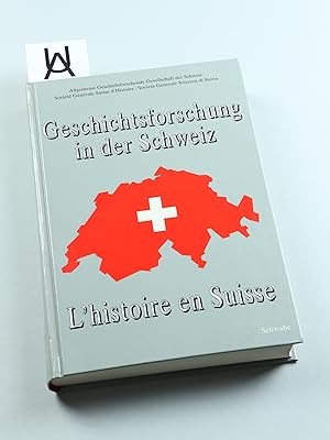 Seller image for Geschichtsforschung in der Schweiz. Bilanz und Perspektiven - 1991. L'Histoire en Suisse. Bilan et perspectives - 1991. for sale by Antiquariat Uhlmann