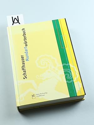 Bild des Verkufers fr Schaffhauser Mundartwrterbuch begrndet von Alfred Richli, erarbeitet von Heinz Gallmann [u. a.]. zum Verkauf von Antiquariat Uhlmann