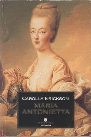 Immagine del venditore per Maria Antonietta - Carolly Erickson venduto da libreria biblos