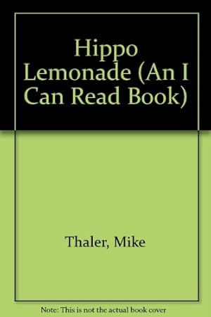 Imagen del vendedor de Hippo Lemonade (An I Can Read Book) a la venta por Reliant Bookstore