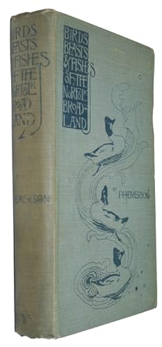 Birds, Beasts, and Fishes of the Norfolk Broadland