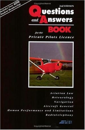 Immagine del venditore per The Questions and Answers Book: For the Private Pilot's Licence venduto da WeBuyBooks