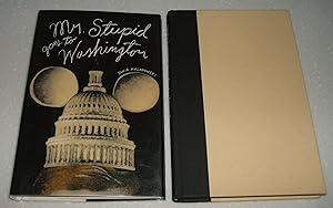 Bild des Verkufers fr Mr. Stupid Goes to Washington // The Photos in this listing are of the book that is offered for sale zum Verkauf von biblioboy