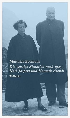 Bild des Verkufers fr Die geistige Situation nach 1945 - Karl Jaspers und Hannah Arendt zum Verkauf von AHA-BUCH GmbH