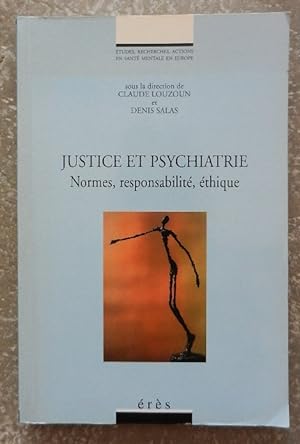 Justice et psychiatrie. Normes, responsabilité, éthique.