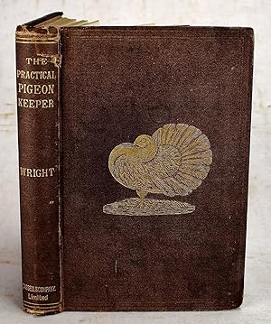 Seller image for The Practical Pigeon Keeper for sale by Sequitur Books