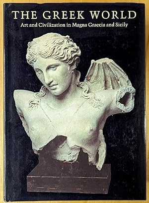 Bild des Verkufers fr The Greek World: Art and Civilization in Magna Graecia and Sicily zum Verkauf von Moe's Books