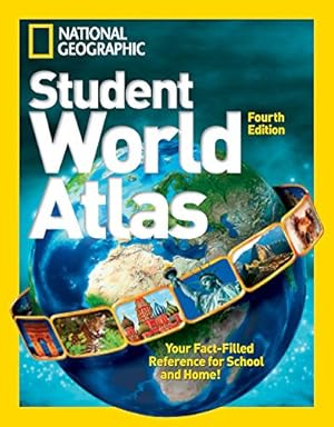 Seller image for National Geographic Student World Atlas, Fourth Edition: Your Fact-Filled Reference for School and Home! for sale by Reliant Bookstore