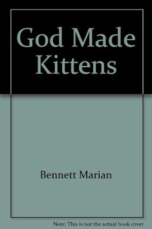 Seller image for God Made Kittens for sale by Reliant Bookstore