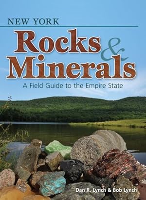 Seller image for New York Rocks & Minerals : A Field Guide to the Empire State for sale by GreatBookPrices